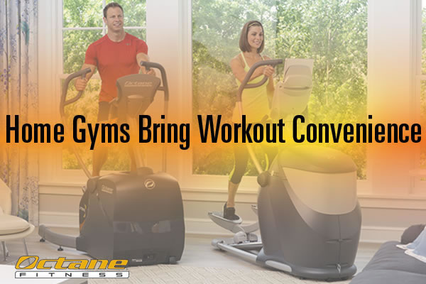 Home Gyms Bring Workout Convenience