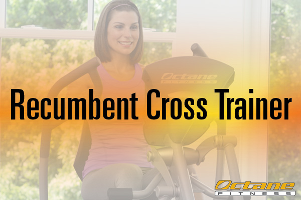 Have You Tried a Recumbent Elliptical Cross Trainer?