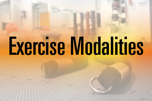 Exercise Modalities – How to Choose What’s Right for You