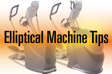 Getting the Most out of Your New Elliptical Machine
