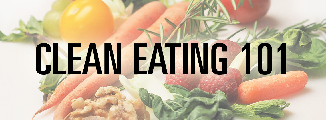 Clean Eating Defined