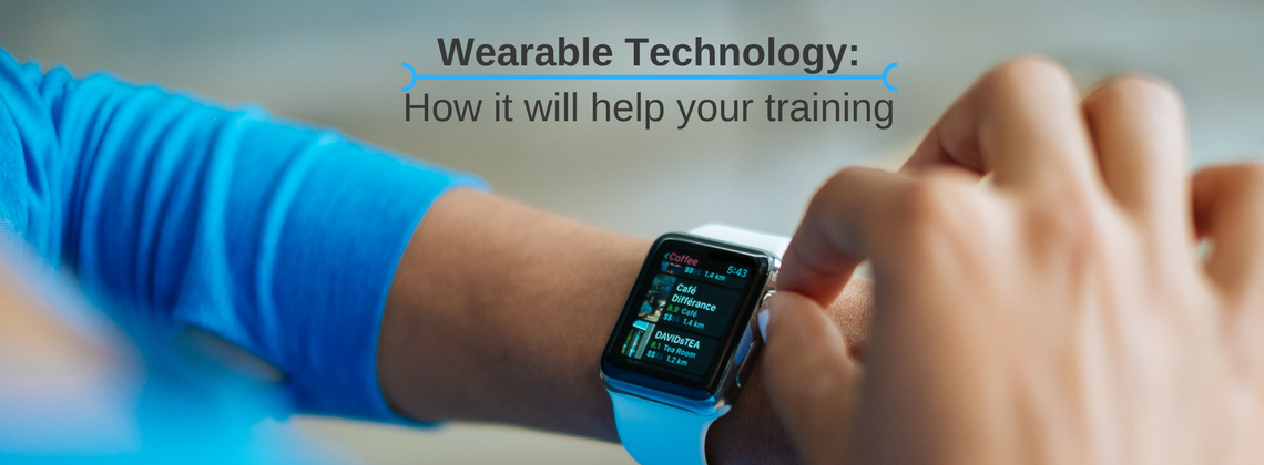 Wearable Technology: How it will help your training