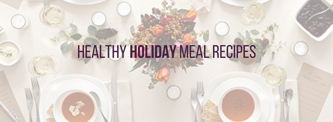 Healthy Holiday Meal Recipes