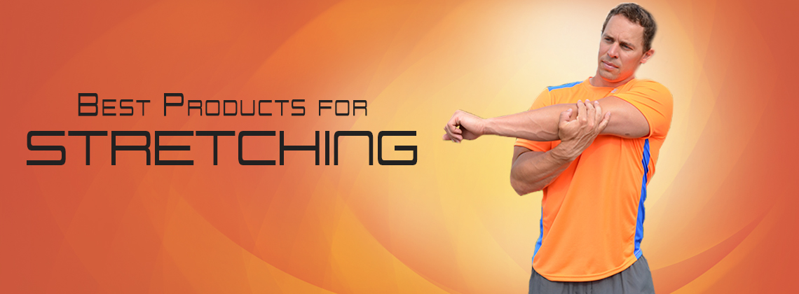 Best Products for Stretching