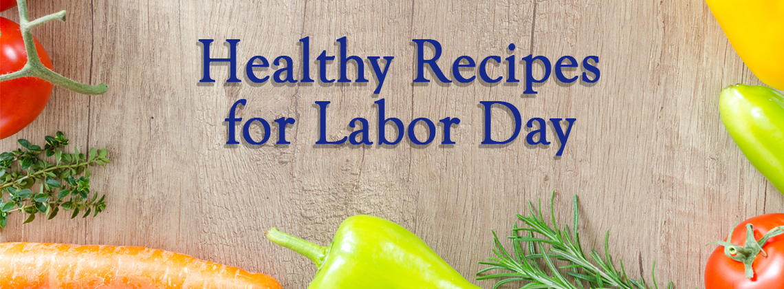 Healthy Recipes for Labor Day