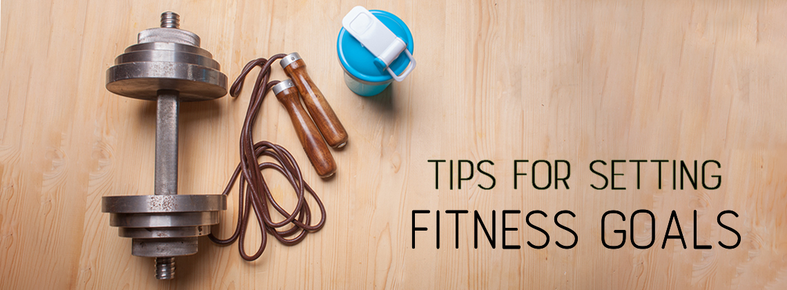 Tips for Setting Fitness Goals