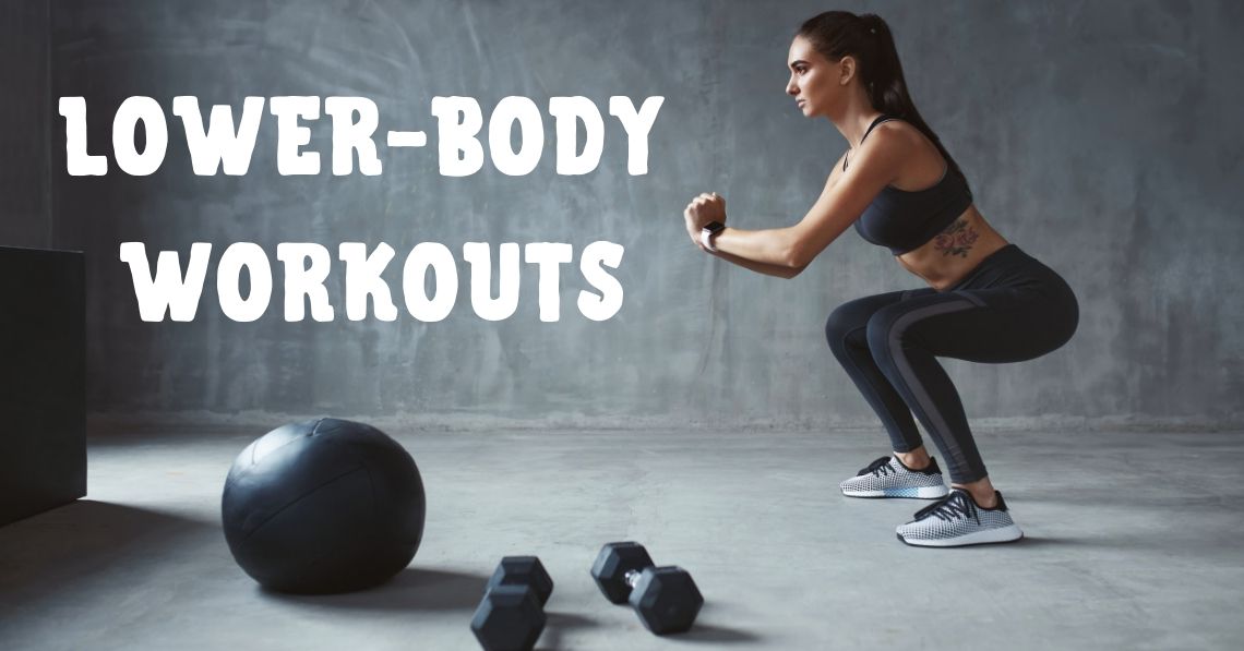 Lower-Body Workouts