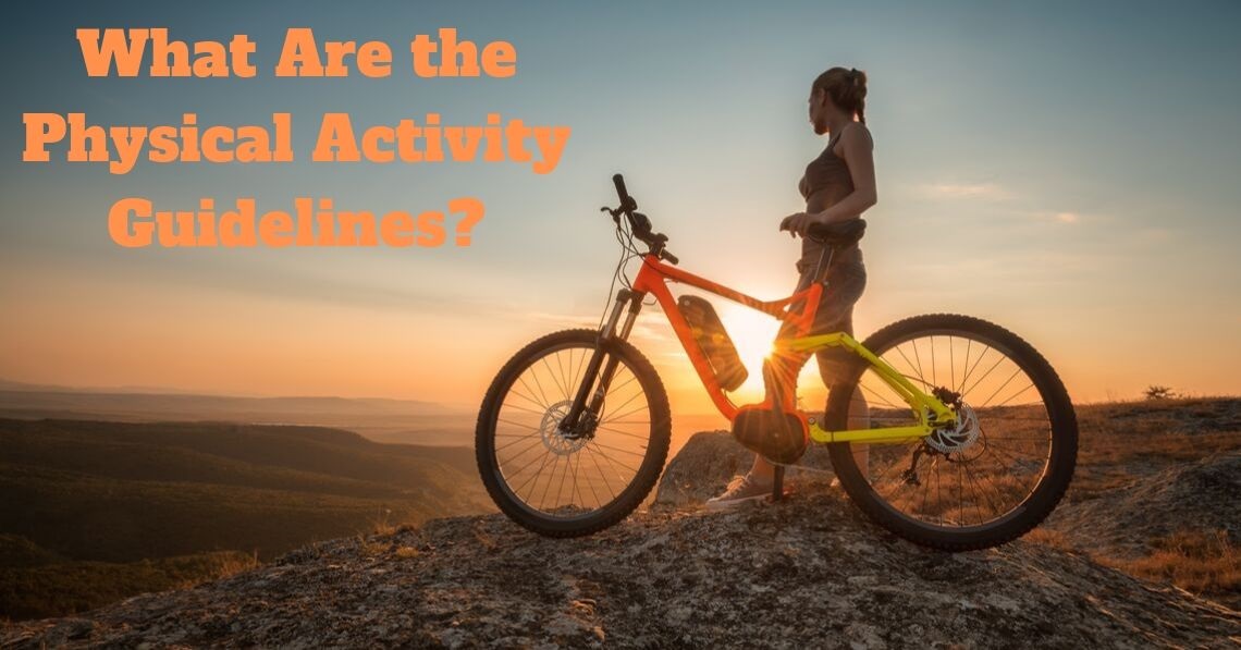 What Are the Physical Activity Guidelines?