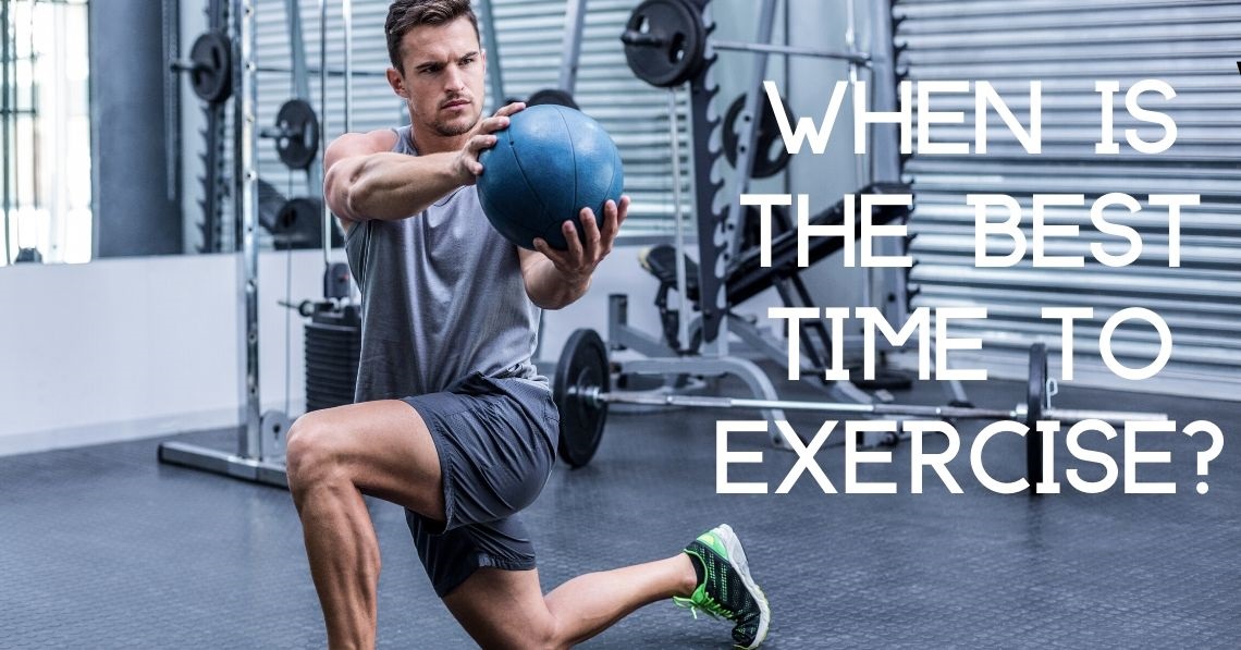 When is the Best Time to Exercise